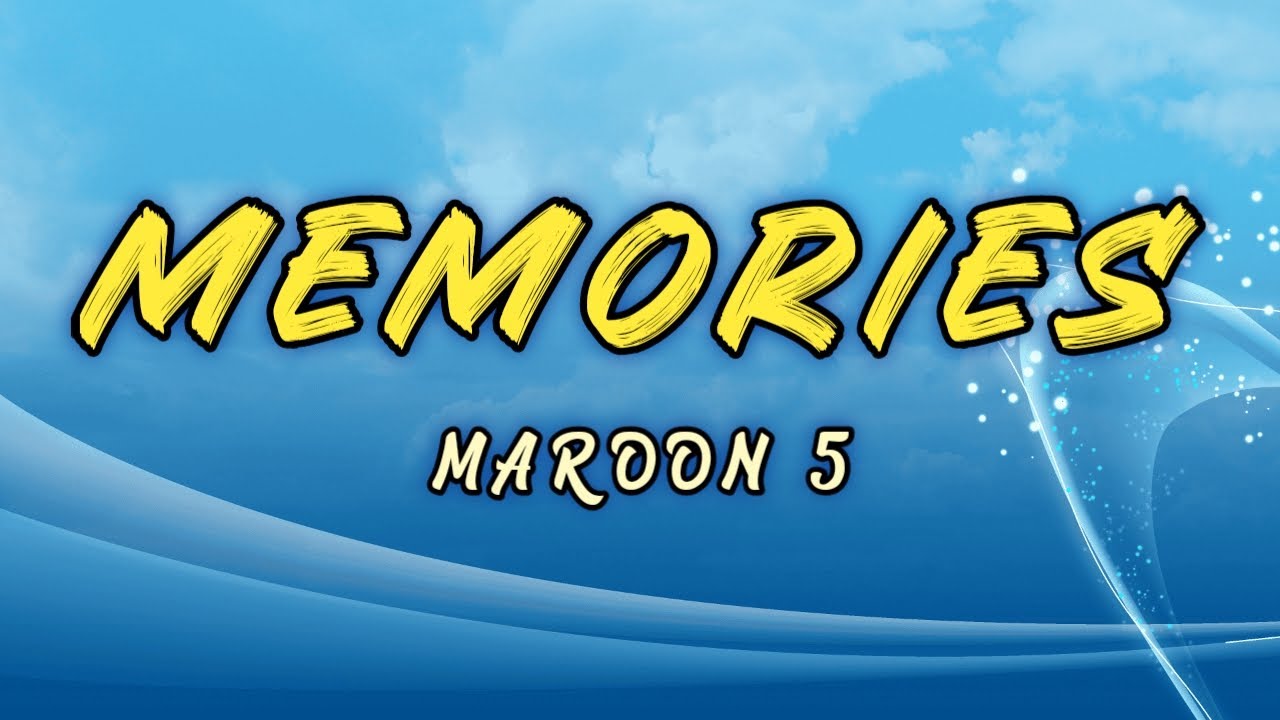 Memories - Maroon 5 ( Lyrics)