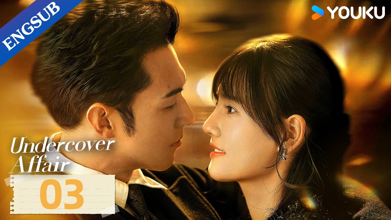 [Undercover Affair] EP03 | Spy Romance Drama | Yang Yeming/Han Leyao | YOUKU