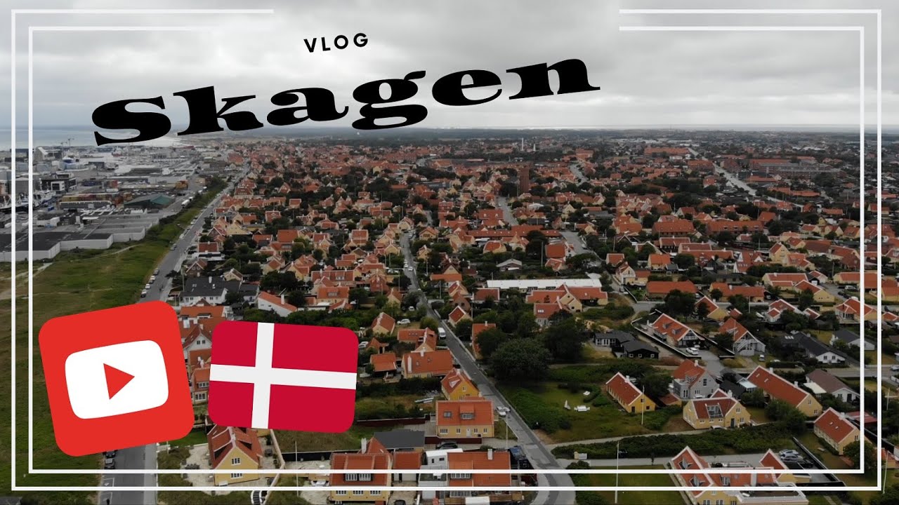 Skagen, Danmark - Vlog 5