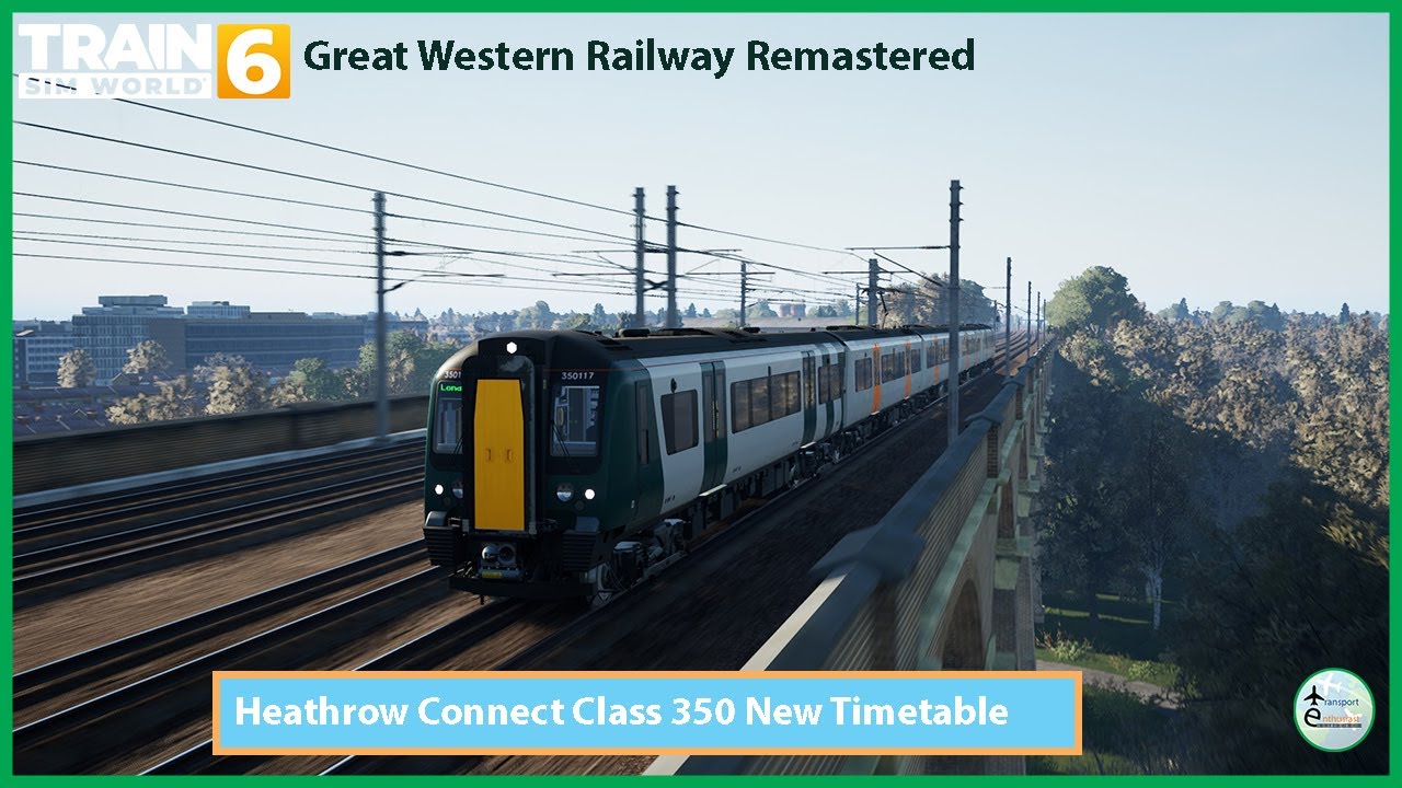 Train Sim World 6: Great Western Remastered | New Heathrow Connect | Class 350 to Paddington