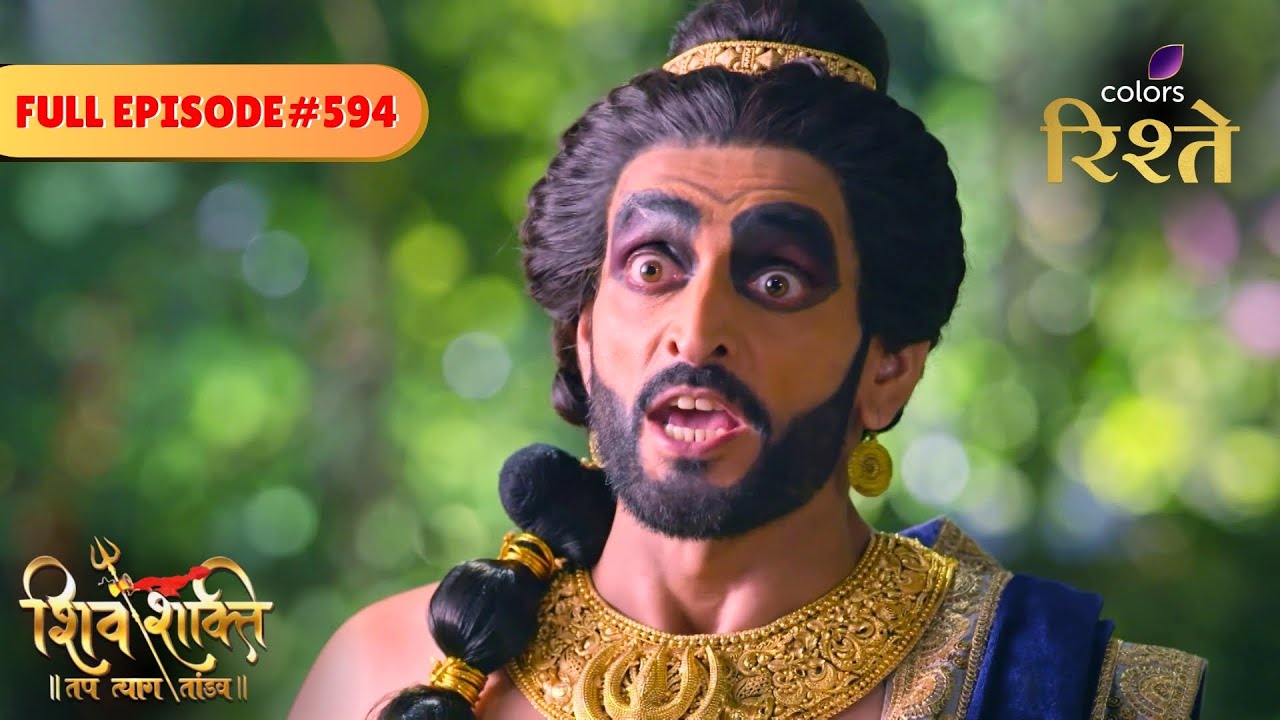 Shiv Shakti | Arunasur Announces Meenakshi & Vayu Wedding | Full Ep - 594 | Colors Rishtey