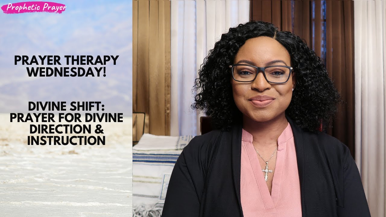 PRAYER THERAPY | Prayer for Divine Direction & Instruction - Divine Shift!