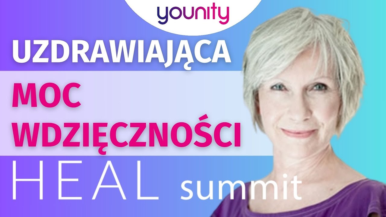 💙Uzdrawiająca moc wdzięczności 💙 Ewa Foley 💙 Heal Summit 2025 #younitypl