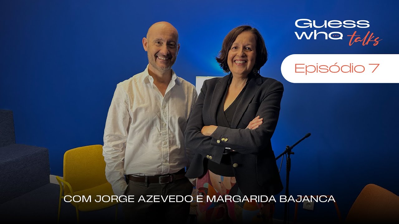 Guess Who Talks - Ep. 7 | Cenários de futuro com Margarida Bajanca
