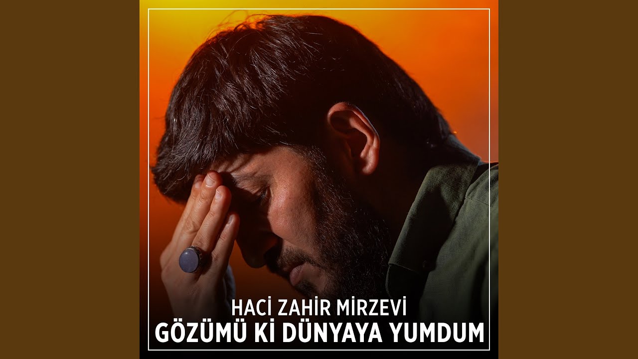 Gözümü Ki Dünyaya Yumdum