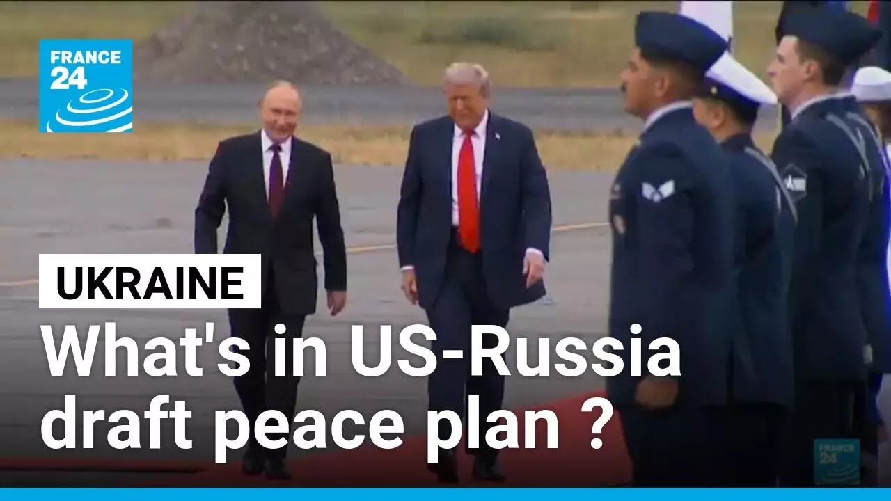 US-Russia draft peace plan for Ukraine sparks debate &bull; FRANCE 24 English
