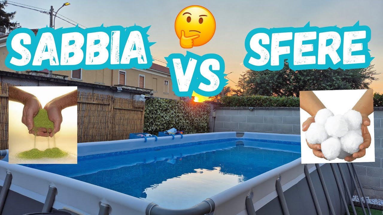 POMPA PISCINA...SABBIA O SFERE?