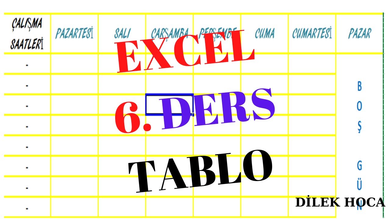 TABLO OLUŞTURMA #6 EXCEL DERSI | HAFTALIK DERS PROGRAMI