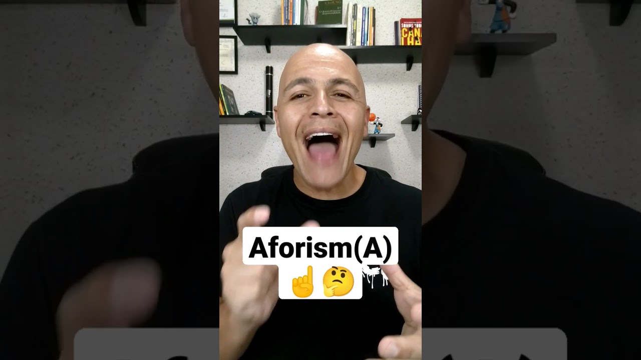 📢 O que &eacute; AFORISMO? 🧐