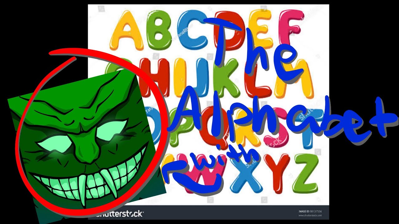 Learn The ALPHABET With @Vortrox 