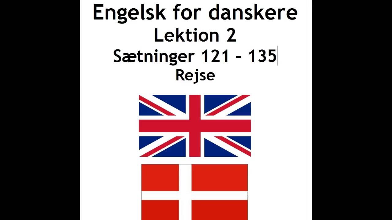 Engelsk lek. 2 s&aelig;tninger 121-135 rejse
