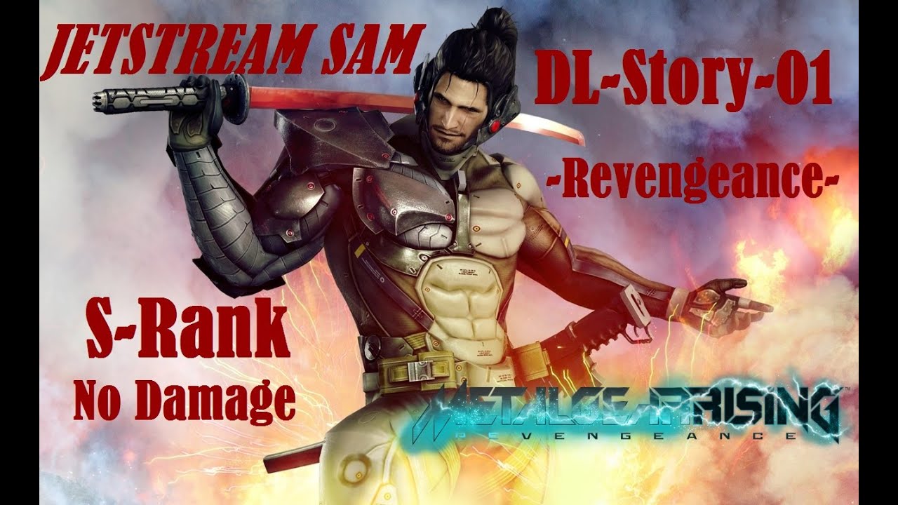 Metal Gear Rising: Revengeance -Revengeance- DL-Story-01 S-rank no damage (Jetstream Sam)