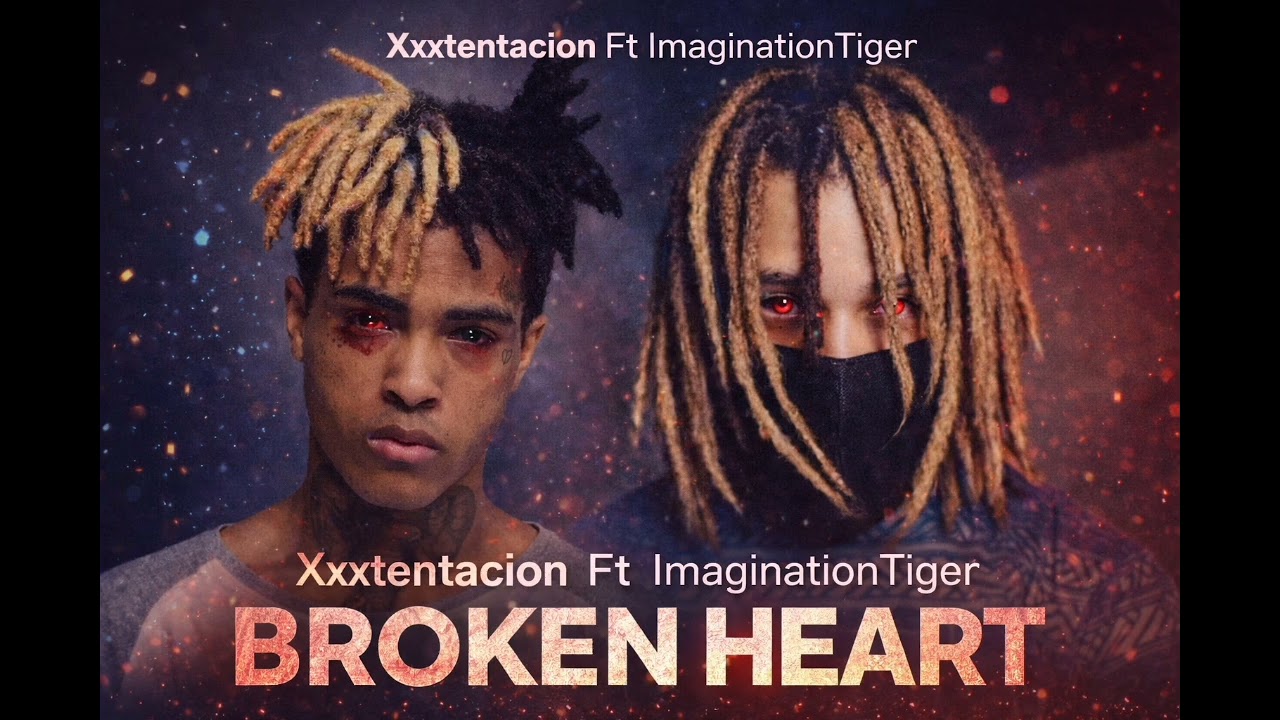 Xxxtentaction ft Imagination Tiger-_-Broken Heart (Official Music Video) 2026