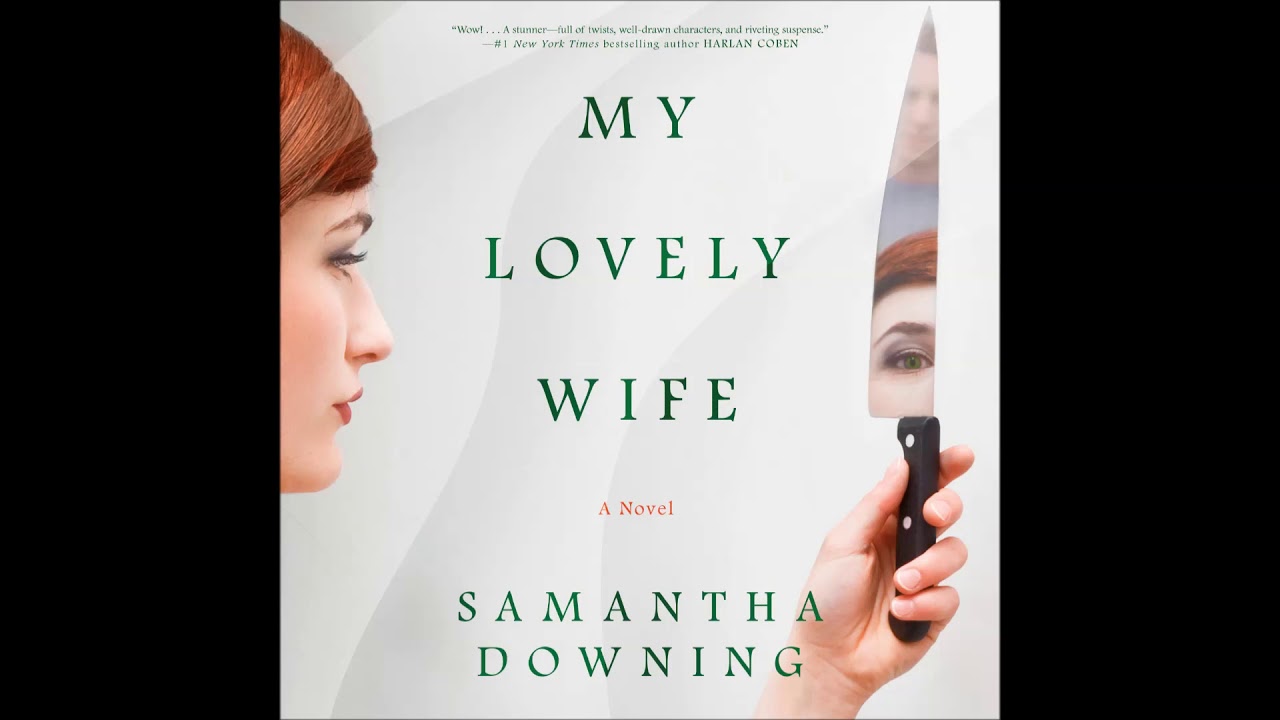 My Lovely Wife, by Samantha Downing Audiobook Excerpt