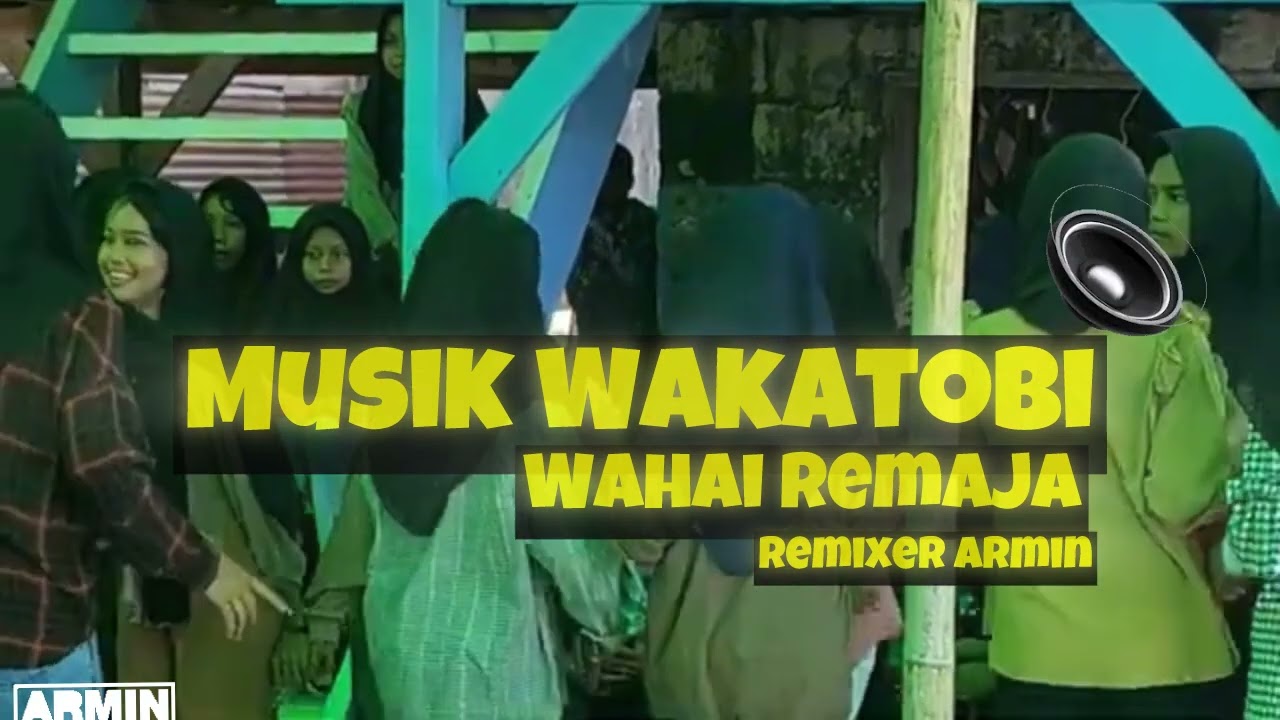 Joget Style Wakatobi Wahai Remaja 🍁|| Lagu Terbaru Audio Busel 2025 - Remixer Armin Full Bass Goyang