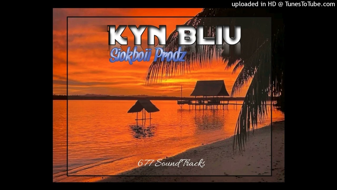 Kyn Bliu(Siokboii Official Moombah Music🇸🇧)2024