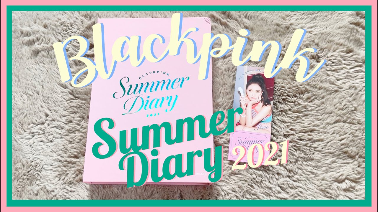 Unboxing – BLACKPINK 2021 SUMMER DIARY  DVD ✨