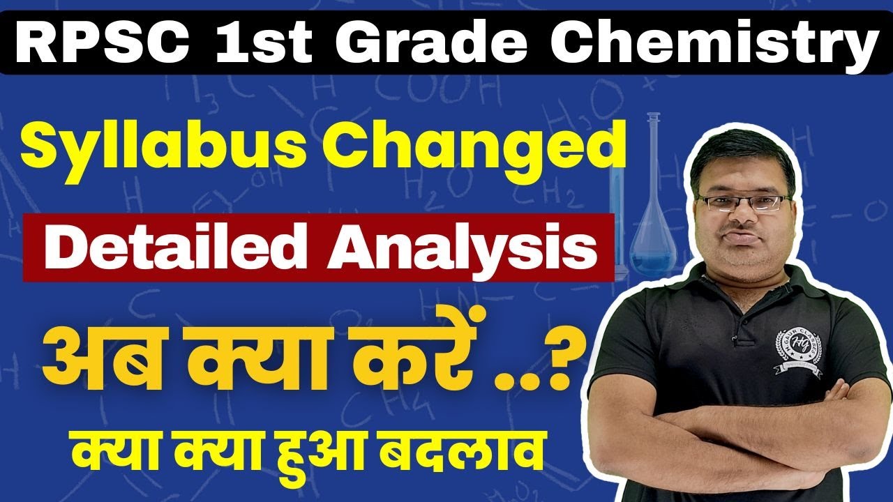 Syllabus Changed ! RPSC 1st Grade Chemistry Exam 2025 | Detailed Analysis