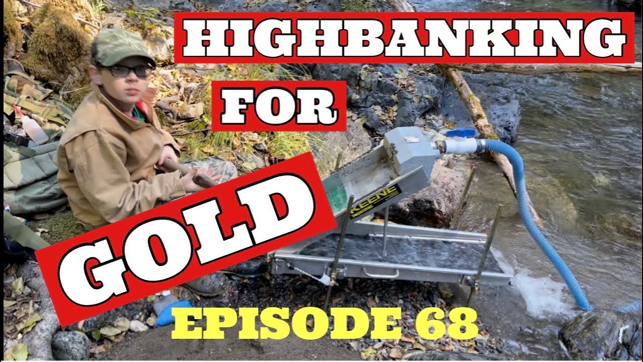 HIGHBANKING FOR GOLD