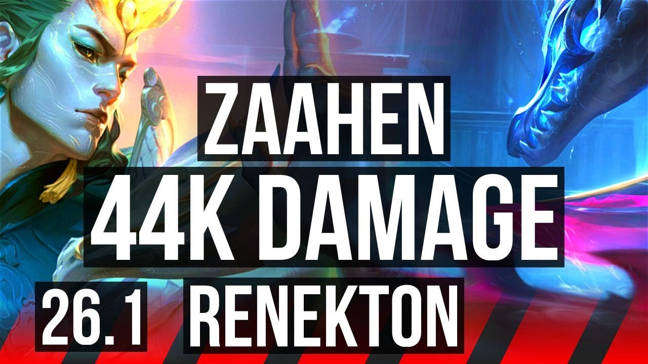 ZAAHEN vs RENEKTON (TOP) | Good KDA: 8/1/8, 44K damage | EUW Master | 26.1