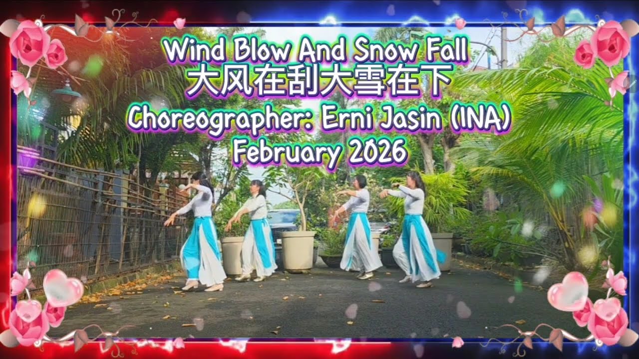 WIND BLOW AND SNOW FALL|大风在刮大雪在下|LINE DANCE|CHOREO BY ERNI JASIN (INA)|@RosesLineDance|IMPROVERLEVEL