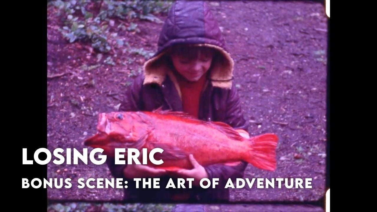 LOSING ERIC - BONUS SCENE - THE ART OF ADVENTURE