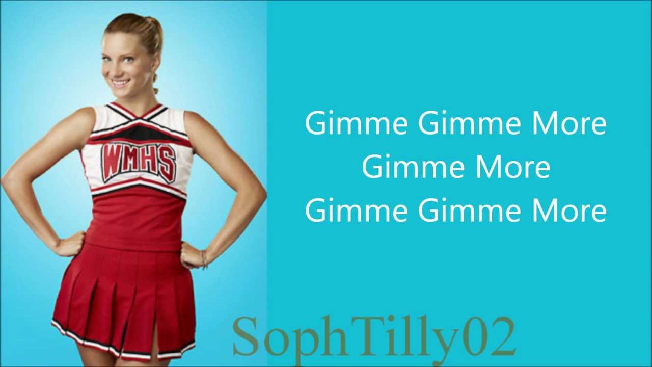Glee - Gimme More (Lyrics)