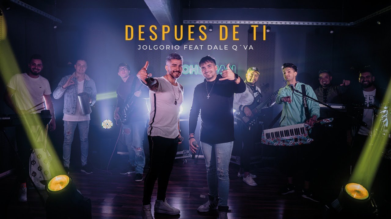 Jolgorio Ft. Dale Q´ Va - Después De Ti (Video Oficial)