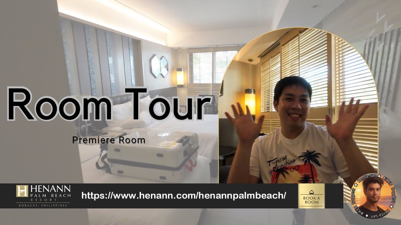 Let’s Room Tour in Henann Palm Beach Resort, Boracay Island!! | Kenta-san