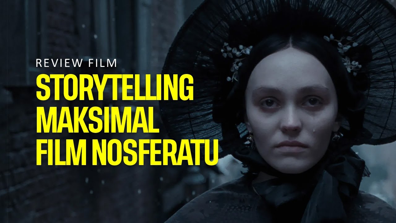 [Spoiler Review] NOSFERATU - Kembalinya Gothic Horror di Layar Lebar!