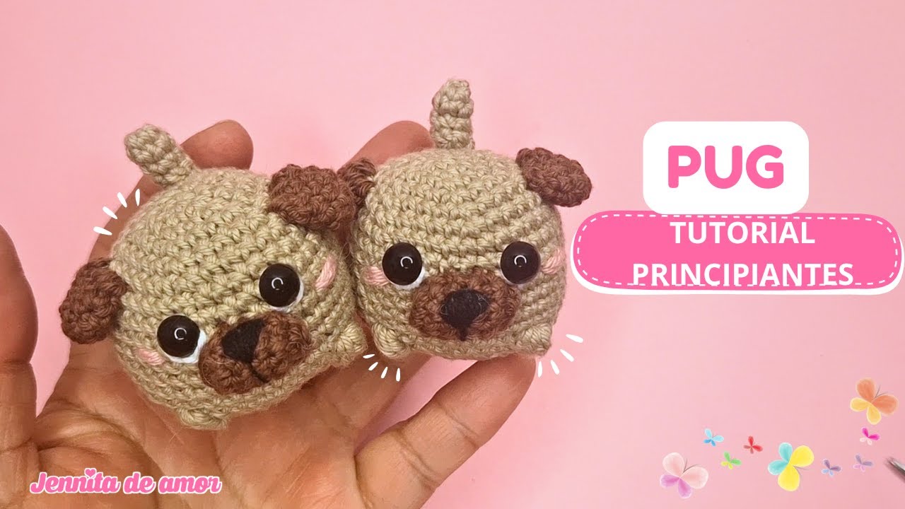 PUG- Aprende paso a paso -Tutorial para  Principiantes- Amigurumi Perritos