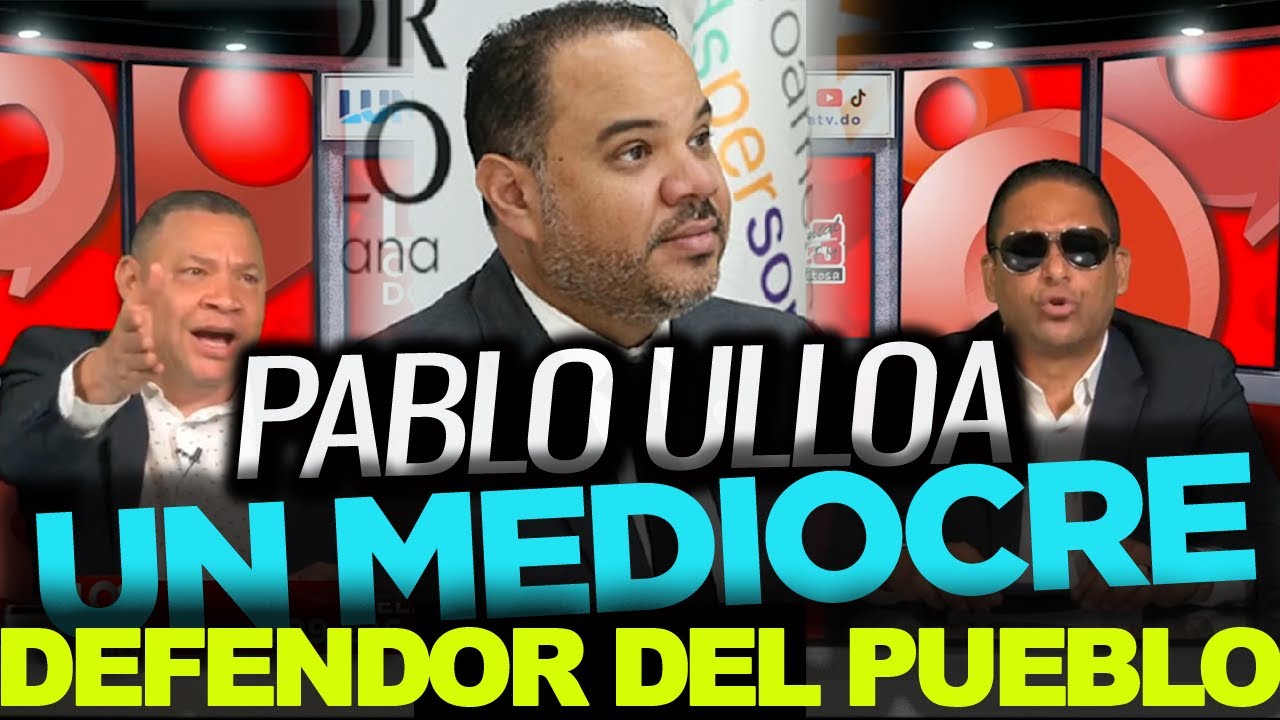 Apareció el MEDIOCRE del DEFENSOR DEL PUEBLO Pablo Ulloa, esto dijo del caso SENASA