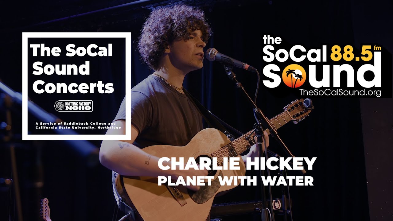 Charlie Hickey - Planet With Water (Live from 88.5FM The SoCal Sound)