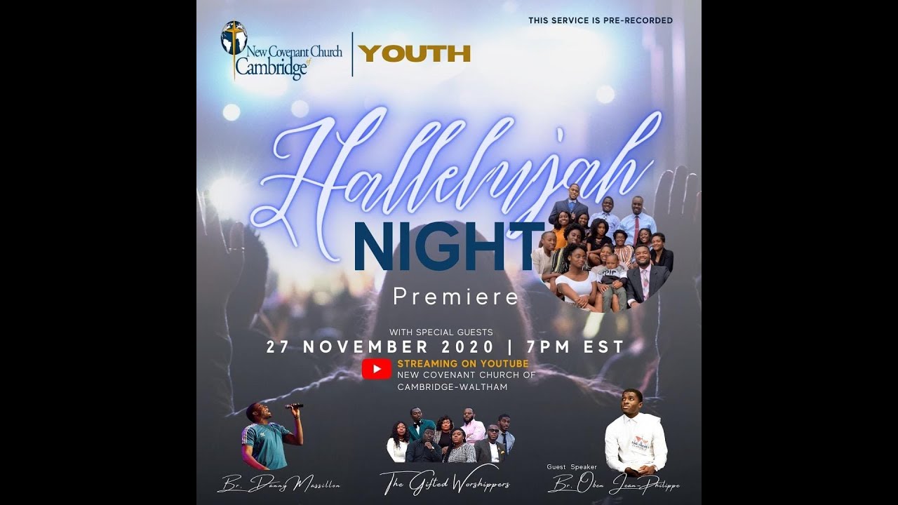 HALLELUJAH NIGHT Premiere brought to you by the NCCC Youth