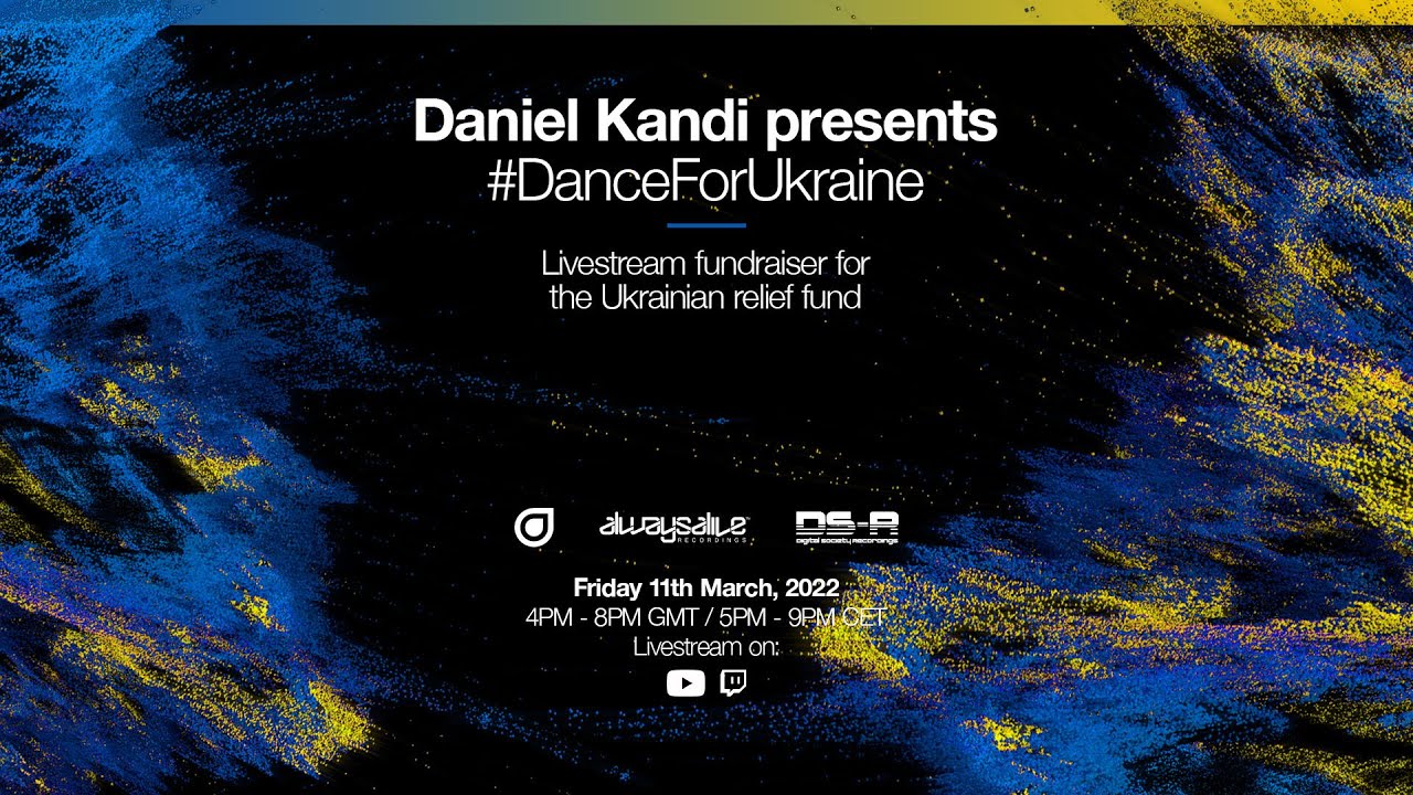 Daniel Kandi presents #DanceForUkraine 4Hr DJ Set