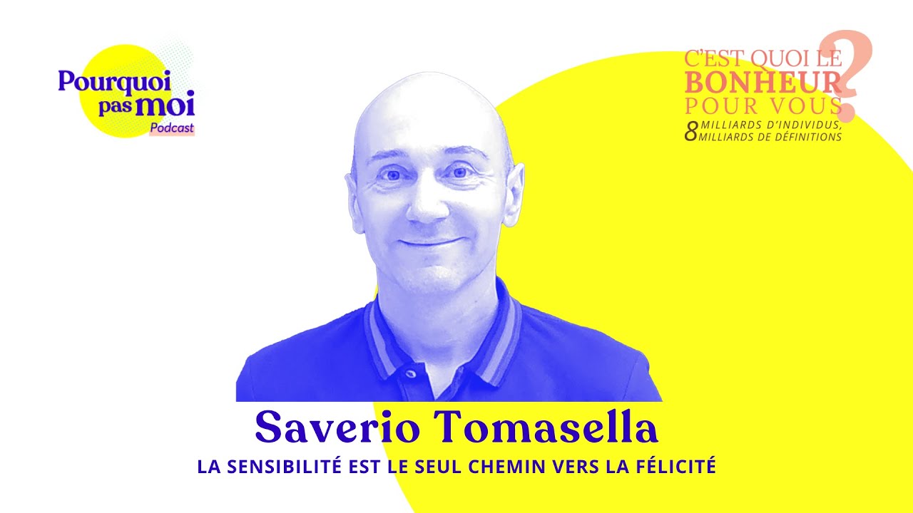 151 - Saverio Tomasella : La sensibilité est le seul chemin vers la félicité