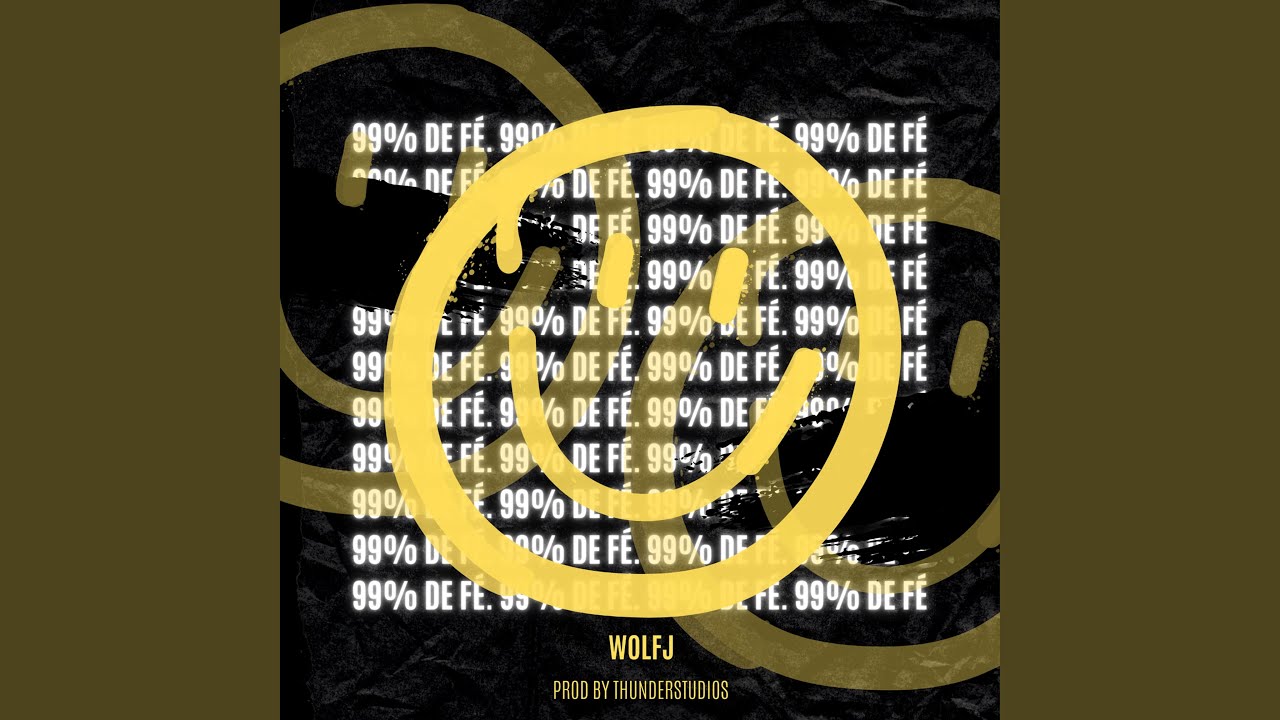 99% de F&Eacute;