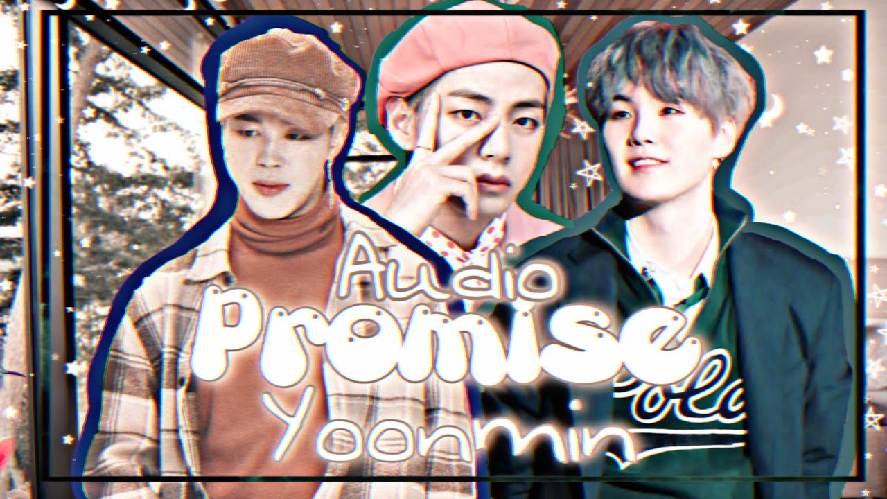 AUDIO YOONMIN [ESPSUB]  ||Promise 🎧