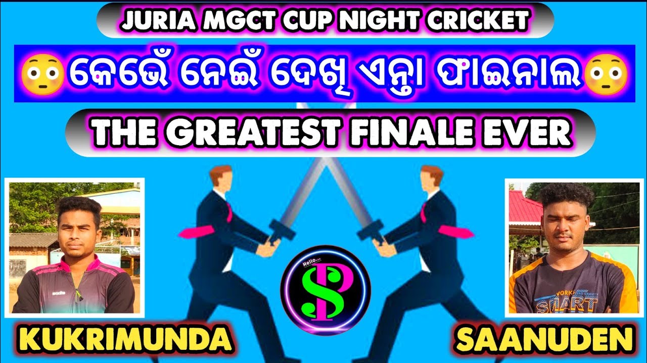 🔴𝙇𝙄𝙑𝙀🎤 THE GREATEST FINAL EVER 😳 KUKRIMUNDA v SANUDEN//JURIA MGCT CUP NIGHT CRICKET//BOOM💥BOOM