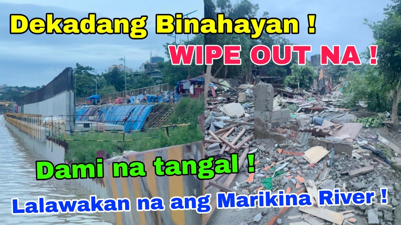 Dekadang binahayan tinagal na ! Lalawak na ang Marikina River para iwas BAHA ! Part 3 2025
