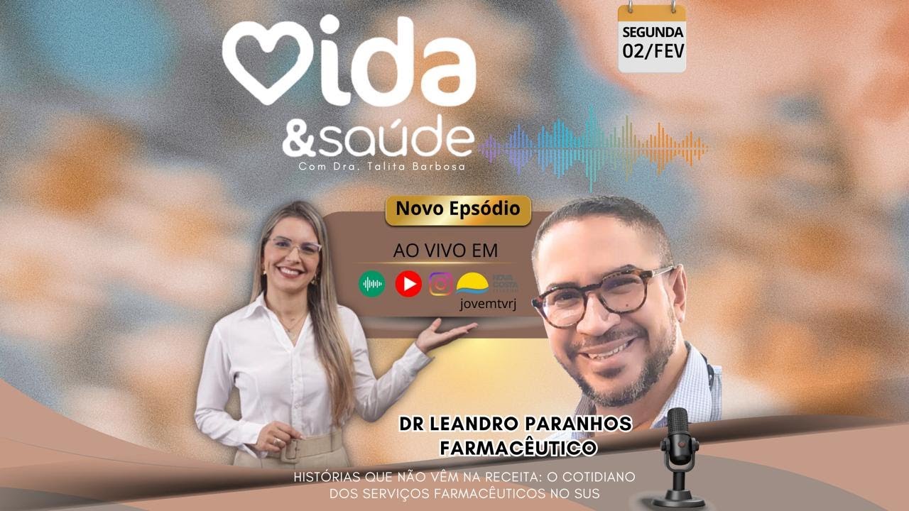 Vida e Saúde: Entrevista com Dr. Leandro Paranhos- 02/02/2026