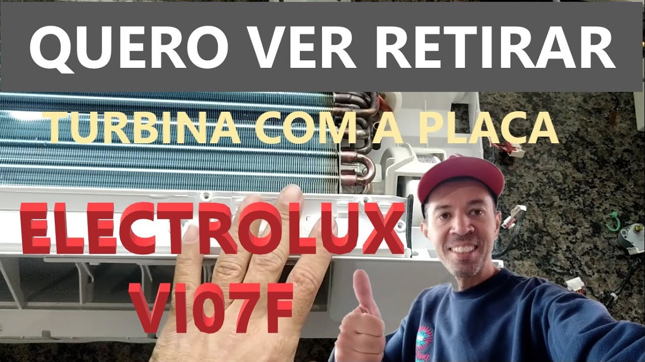 Retirando Turbina do ar condicionado Electrolux Vi07f