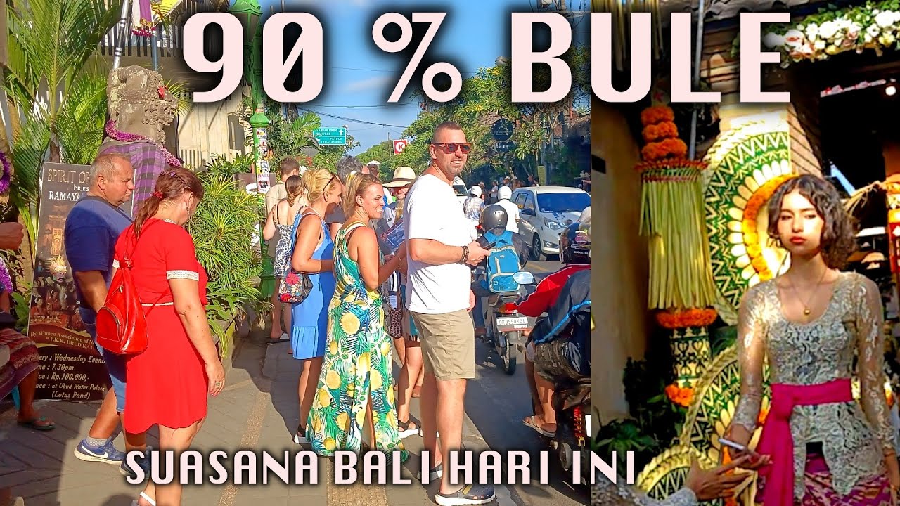 FULL TURIS ASING UBUD BALI | SUASANA BALI HARI INI
