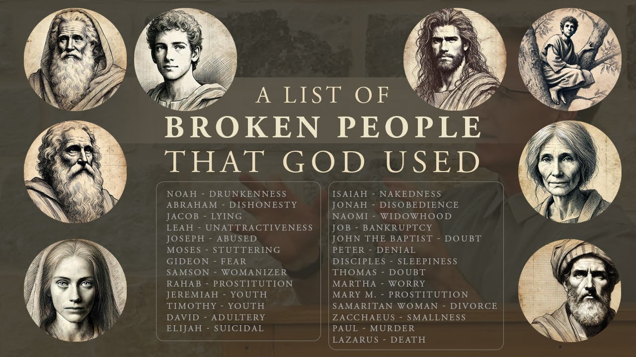 A List of Broken People That God Used