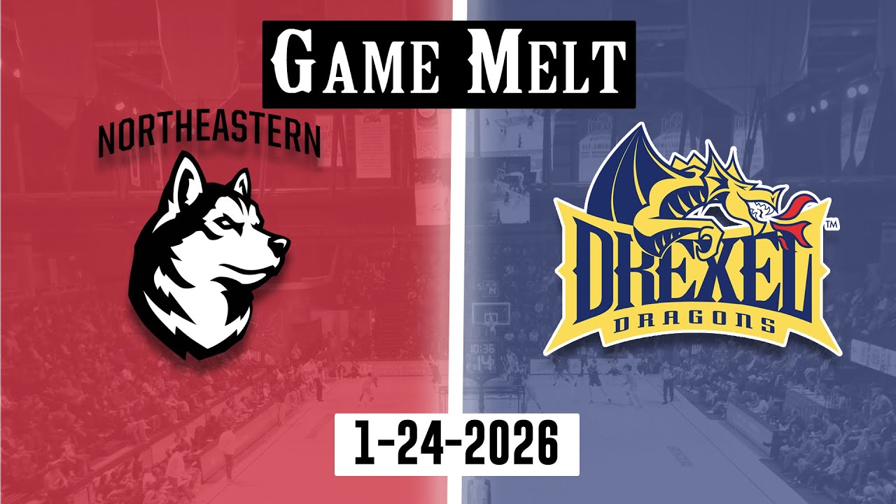 Drexel Men's Basketball vs Northeastern Full Game Melt 1-24-2026