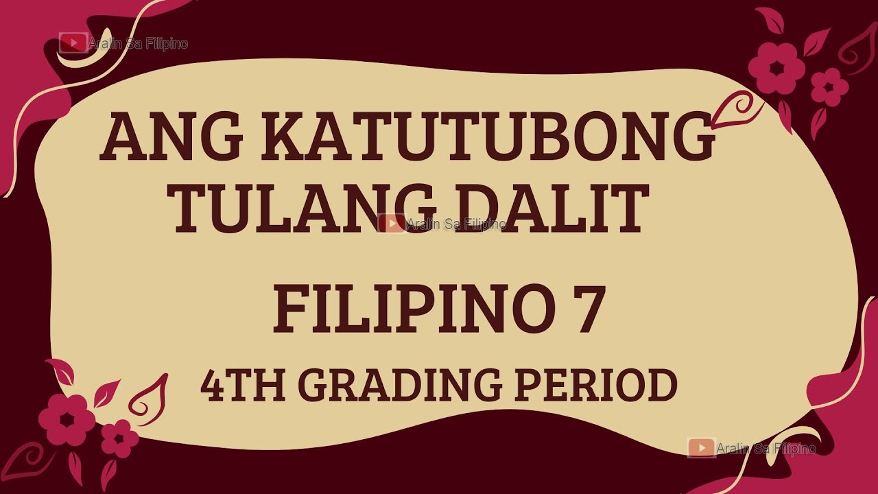 ANG KATUTUBONG TULANG DALIT| FILIPINO 7| 4TH GRADING| ARALIN SA FILIPINO