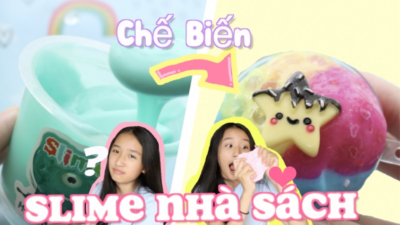 CHẾ BIẾN SLIME NHÀ SÁCH?! SẼ RA SAO?