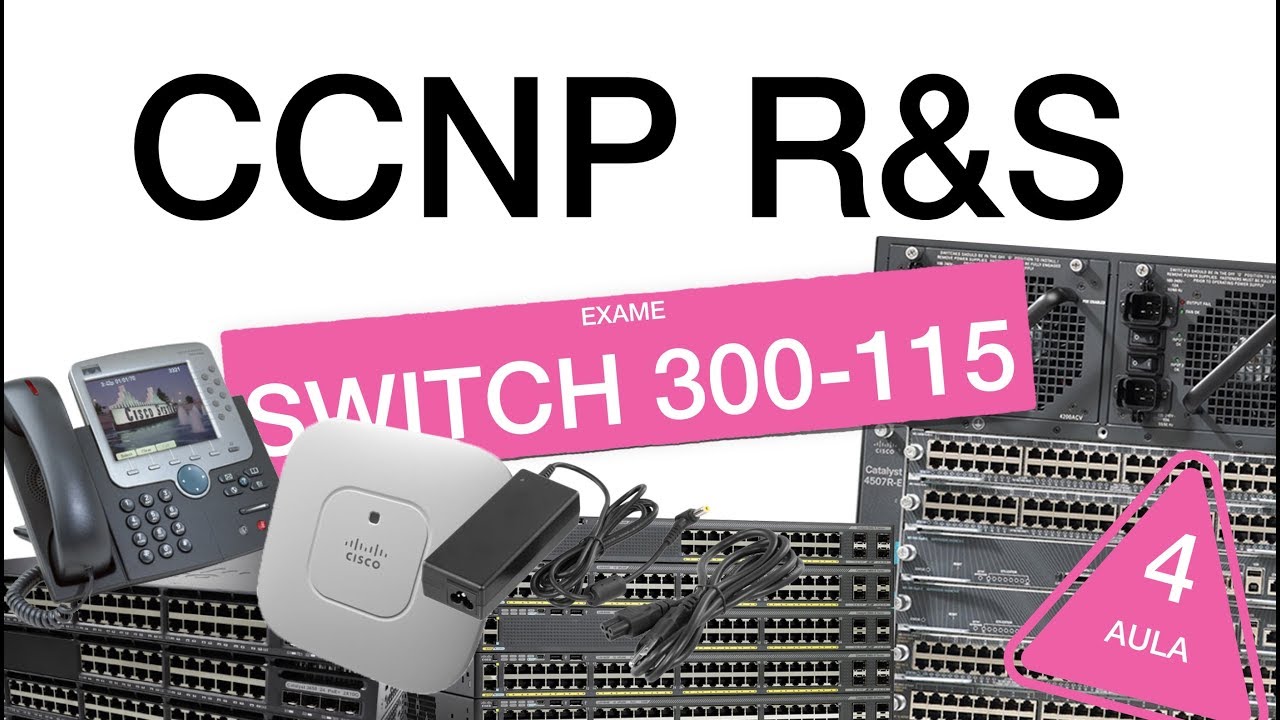 CCNP - SWITCH AULA 4 - O CDP, LLDP e POE