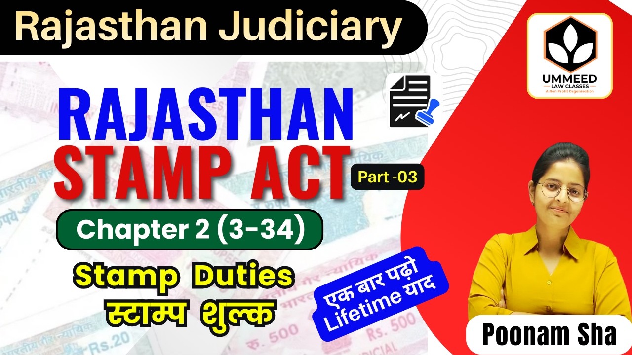 ⚖️ Rajasthan Stamp Act 1998 | Chapter 2 (3-34) Stamp Duties स्टाम्प  शुल्क | Easy Learn | Judiciary