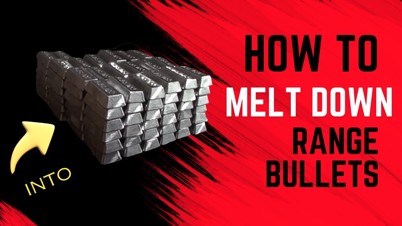 How to melt down range bullets/scrap into lead bars/ingots